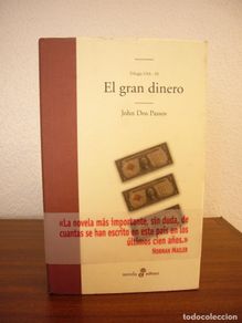 Gebrauchte Bücher: JOHN DOS PASSOS: EL GRAN DINERO (EDHASA, 2007) TAPA DURA. MUY BUEN ESTADO.